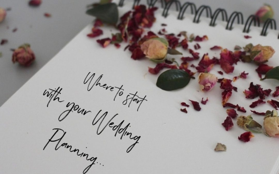 Planning a Wedding – Where do I start?